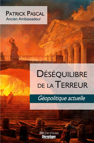 Déséquilibre de la Terreur : Géopolitique actuelle