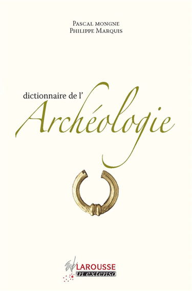 Dictionnaire de l'archéologie