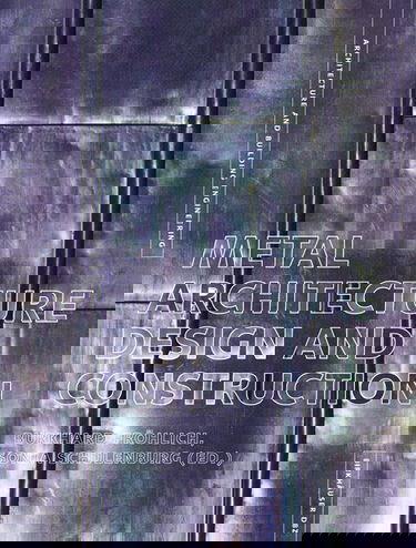 Metal Architecture: Design and Construction