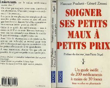 Soigner ses petits maux à petit prix : un guide de 200 médicaments à moins de 30 francs tous vendus en pharmacie