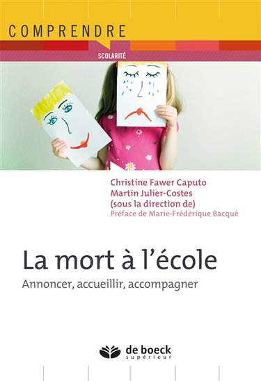 La mort à l'école : annoncer, accueillir, accompagner