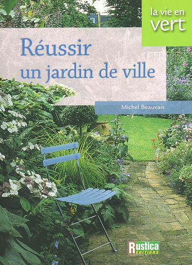 Réussir un jardin de ville