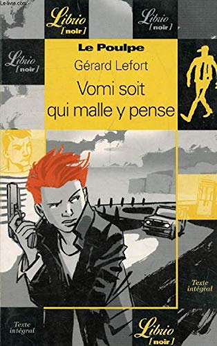 Le poulpe, tome 9 : Vomi soit qui mal y pense