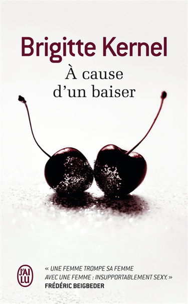 A cause d'un baiser