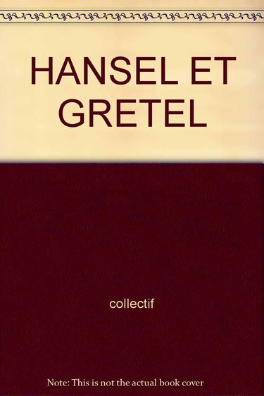 Hansel Et Gretel