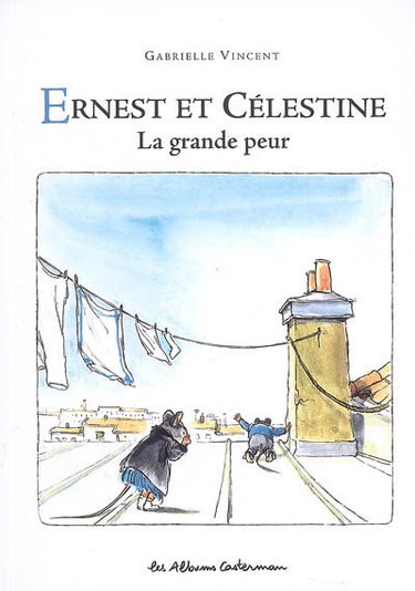 Ernest et Célestine : la grande peur