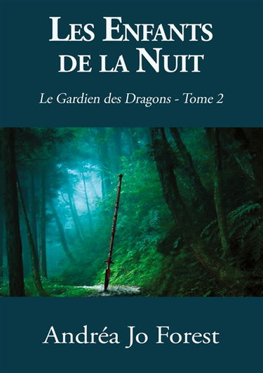 Les Enfants de la Nuit : Le Gardien des Dragons