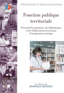 Fonction publique territoriale : personnel du patrimoine, des bibliothèques et des établissements territoriaux d'enseignement artistique : statuts particuliers, échelonnements indiciares, concours et examens professionnels