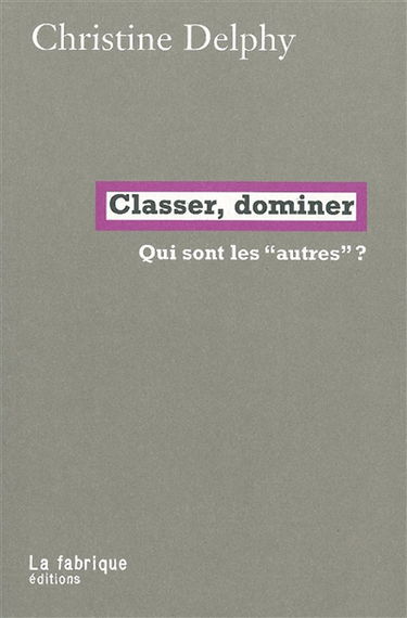Classer, dominer : qui sont les autres ?