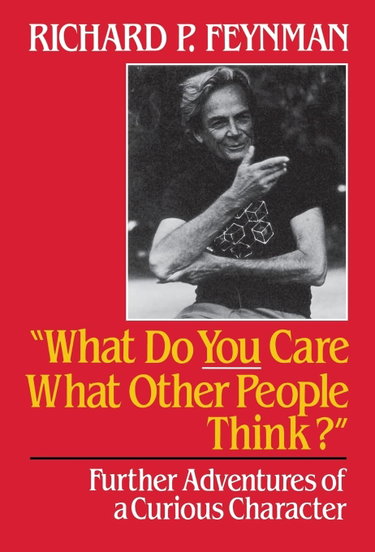 Couverture de What Do You Care What Other People Think: Further Adventures of a Curious Character