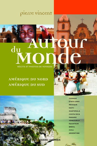 Autour du monde: Amérique du Nord, Amérique du Sud