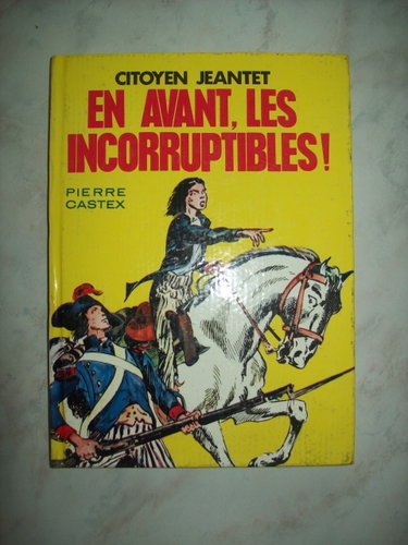 Couverture de Citoyen jeantet en avant les incorruptibles