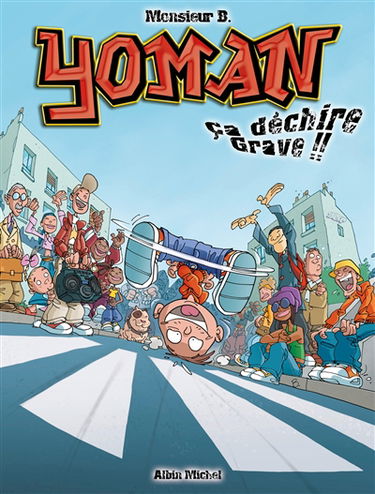 Yoman. Vol. 2. Ça déchire grave !!