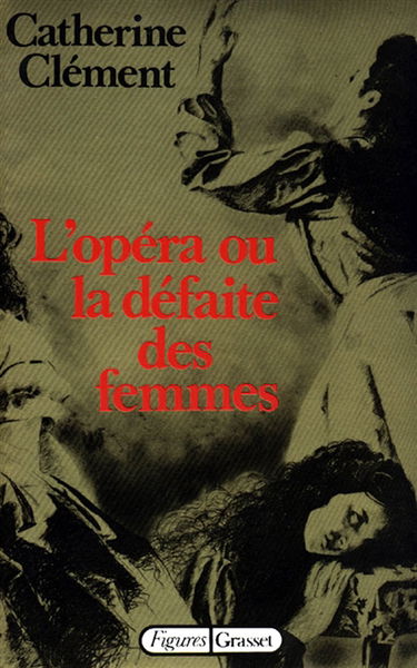 L'Opéra ou la Défaite des femmes