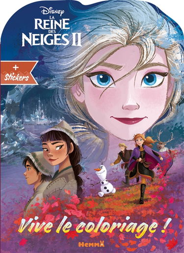La reine des neiges II : vive le coloriage ! : + stickers