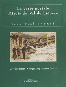 La carte postale, miroir du val de Lièpvre