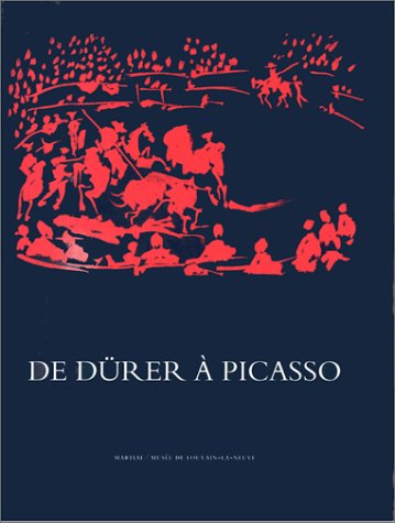 Couverture de De Durer a Picasso: l'Estampe Occidentale a Travers Le Fonds Suzanne Lenoir