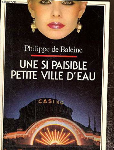 Une Si paisible petite ville d'eau