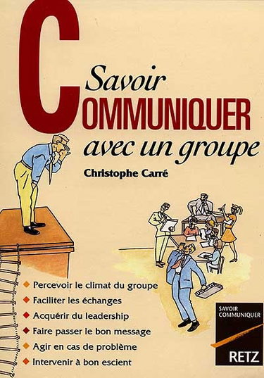 Savoir communiquer avec un groupe