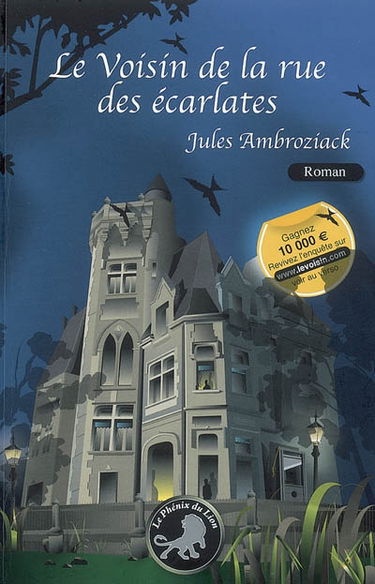 Le voisin de la rue des Ecarlates