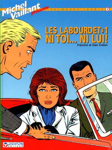 Les Labourdet. Vol. 1. Ni toi... ni lui
