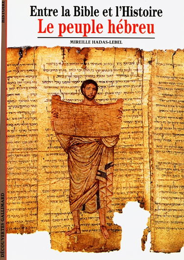 Entre la Bible et l'histoire : le peuple hébreu
