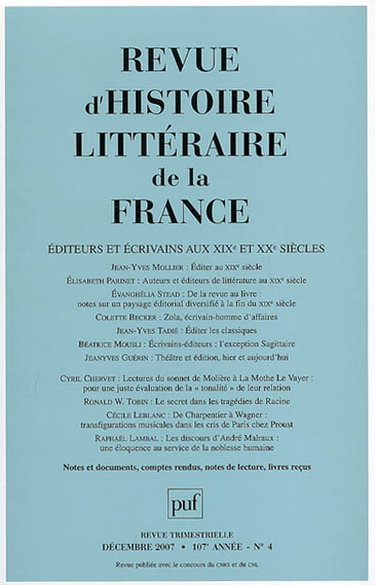 Couverture de Revue d'histoire littéraire de la France, n° 4 (2007). Editeurs et écrivains aux XIXe et XXe siècles par Collectif
