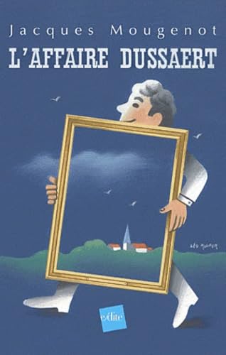 L'affaire Dussaert : monologue