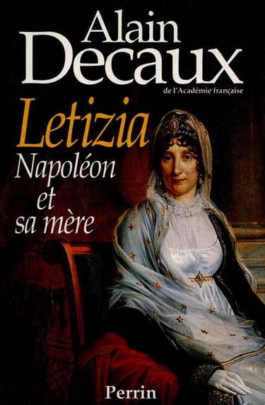 Letizia : Napoléon et sa mère