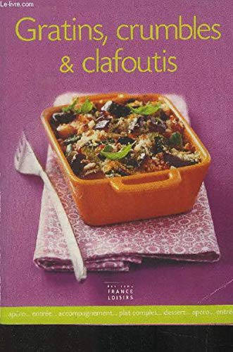 Gratins,crumbles & clafoutis