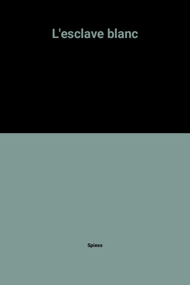 L'esclave blanc