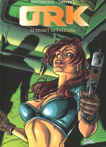 Ork. Vol. 1. Le secret de Poseïdon