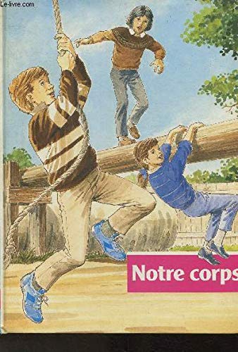 Couverture de JE DECOUVRE. NOTRE CORPS. par Collectif
