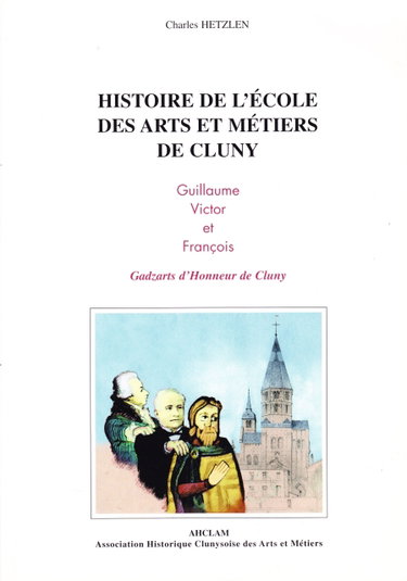 Couverture de Histoire De L'école Des Arts Et Métiers De Cluny