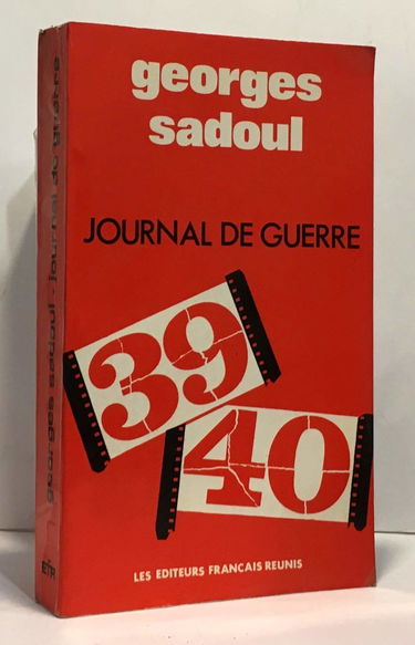 Journal de guerre : 2 septembre 1939-20 juillet 1940