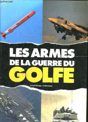 Les Armes de la guerre du Golfe