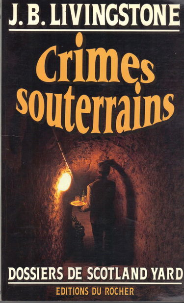 Crimes souterrains