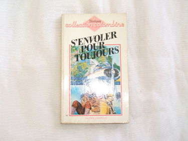 S'envoler pour toujours (Collection Colombine)