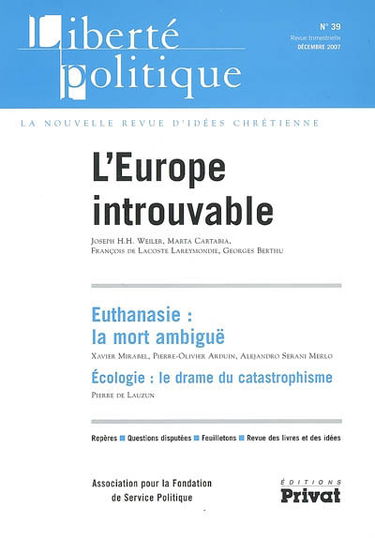 Liberté politique, n° 39. L'Europe introuvable