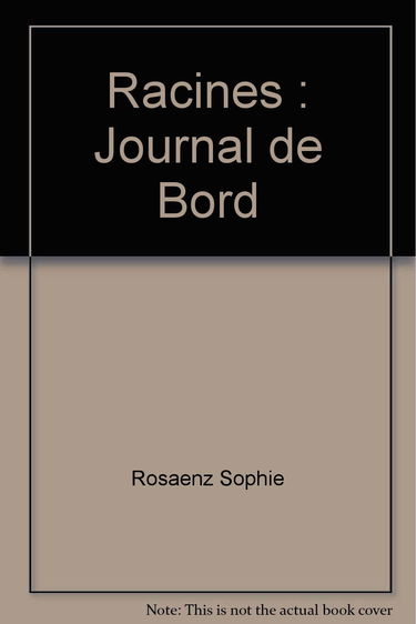 Racines - journal de bord