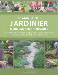 Le manuel du jardinier débutant responsable