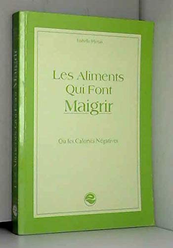 Les aliments qui font maigrir ou Les calories négatifs
