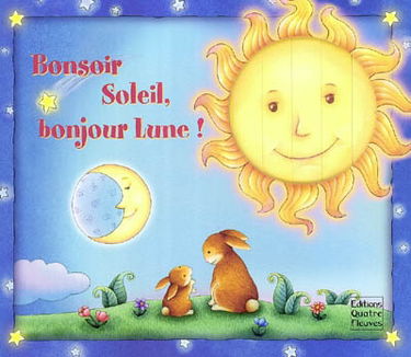 Bonsoir soleil, bonjour lune !