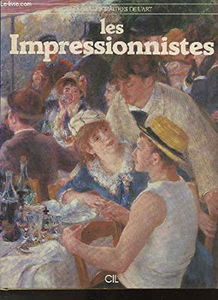 Les Impressionnistes (Les Grands maîtres de l'art)