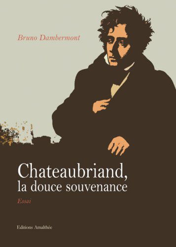 Chateaubriand la Douce Souvenance