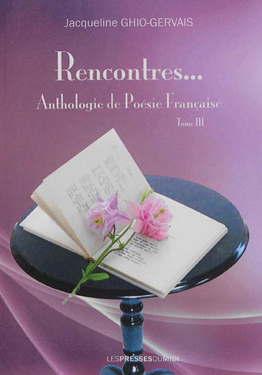 Rencontres... : anthologie de poésie française. Vol. 3