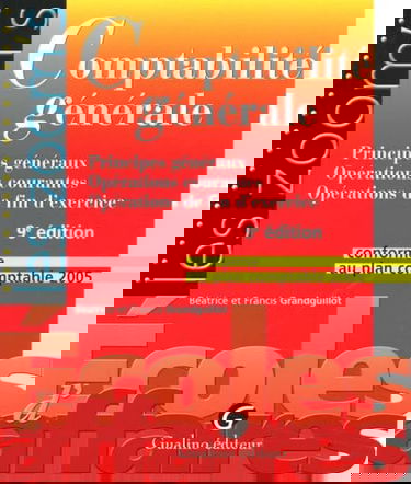 Comptabilité générale: Principes généraux Opérations courantes Opérations de fin d'exercice