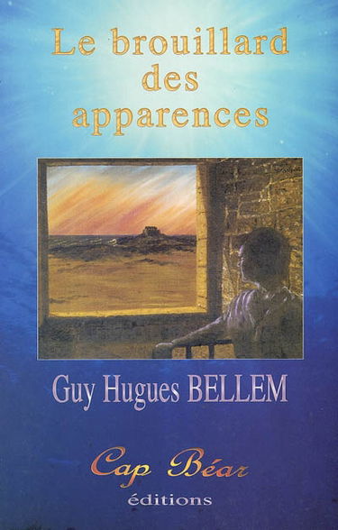 Le brouillard des apparences