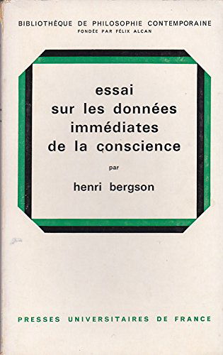 Essai sur les donnees immediates de la conscience