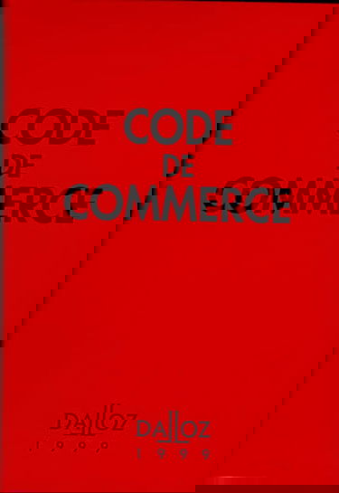 CODE DE COMMERCE 1999 94EME EDITION